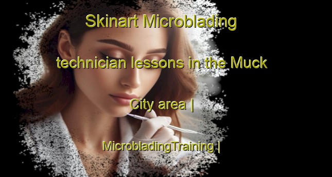 Skinart Microblading technician lessons in the Muck City area | MicrobladingTraining | MicrobladingClasses | SkinartTraining-United States